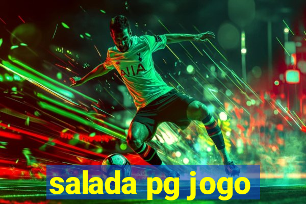 salada pg jogo